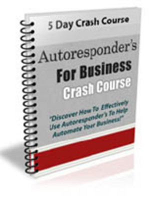 Product picture Autoresponders For Business Crash Course 