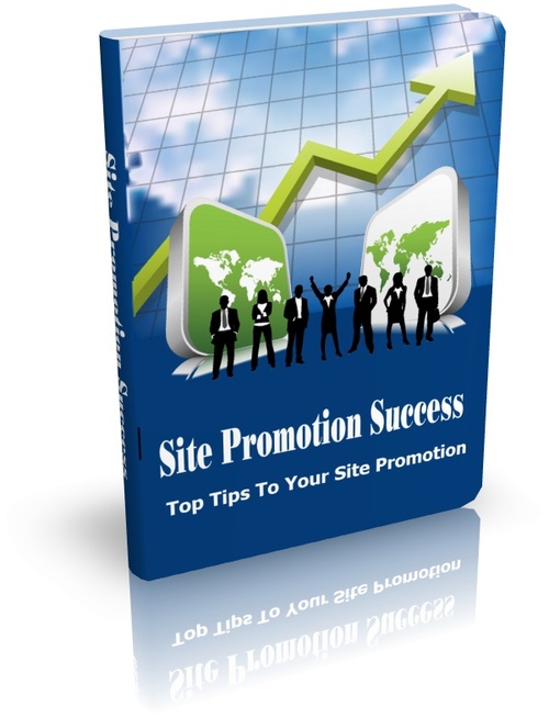 Product picture Site Promotion Success - Top Tips To Your Site Promotion